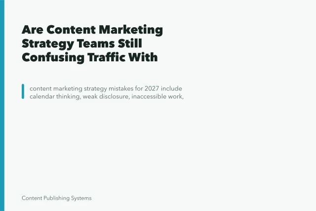 Are Content Marketing Strategy Teams Still Confusing Traffic With Success?. Are Content Marketing Strategy Teams Still Confusing Traffic With Success?